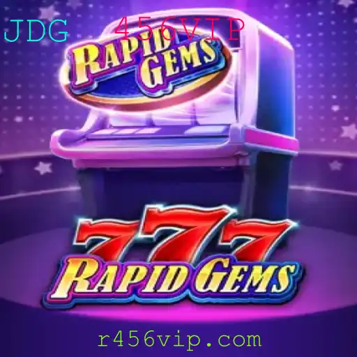 Explorando o Mundo de RapidGems777: Um Guia Completo com Destaque na Palavra-Chave 456VIP